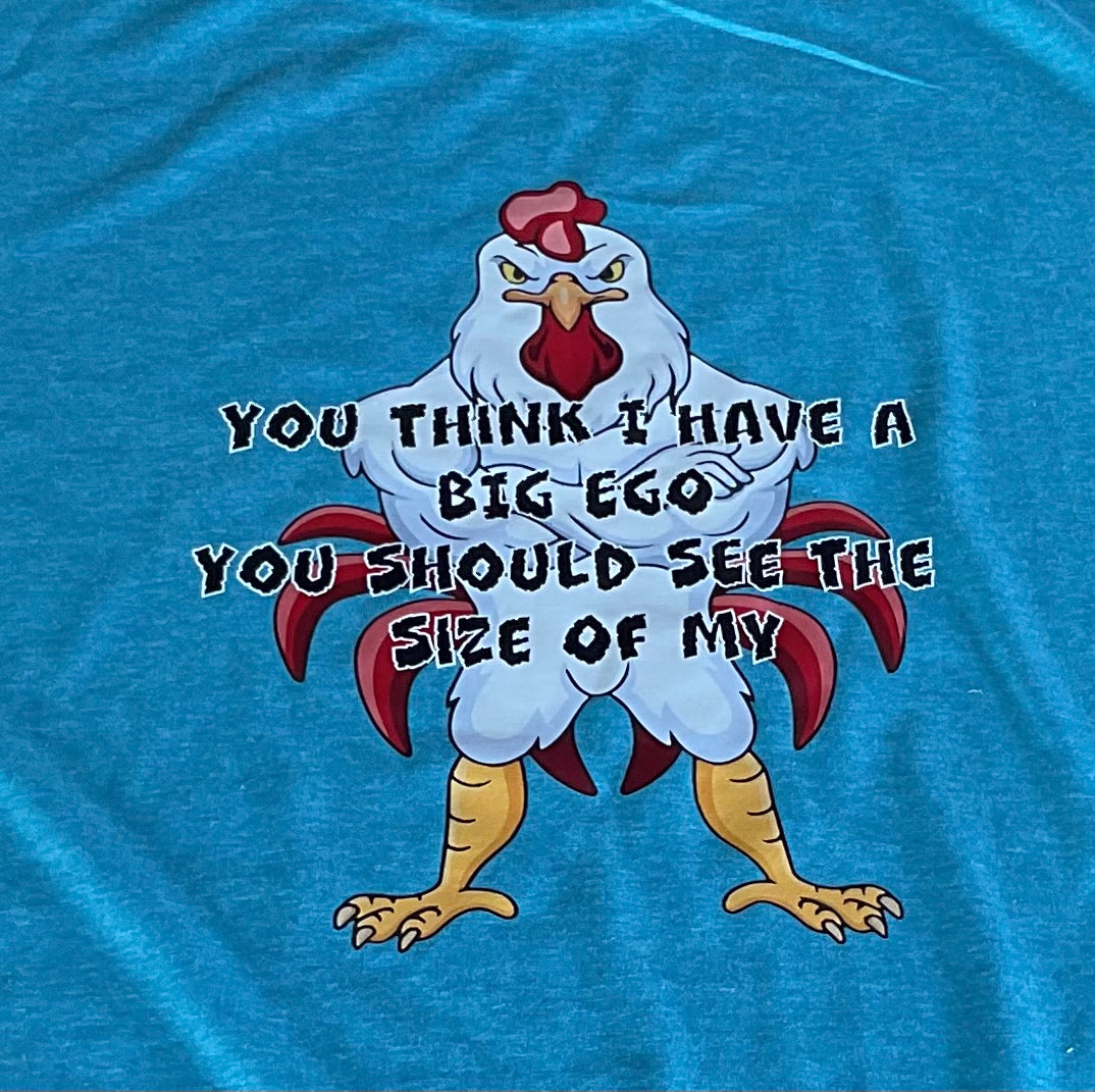 Big Ego Tee: Rooster